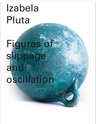 Figures of Slippage and Oscillation Izabela Pluta