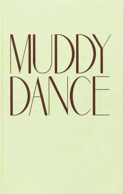 Muddy Dance, Erik Kesselss