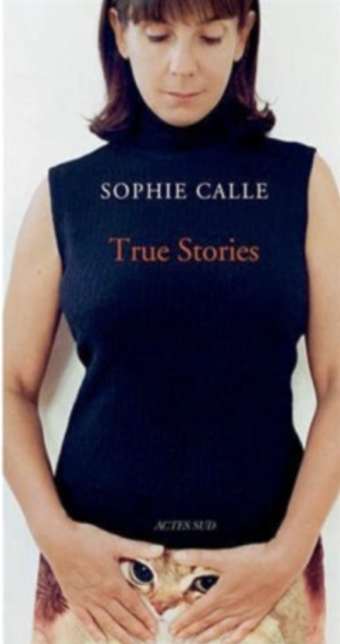 True Stories Sophie Calle