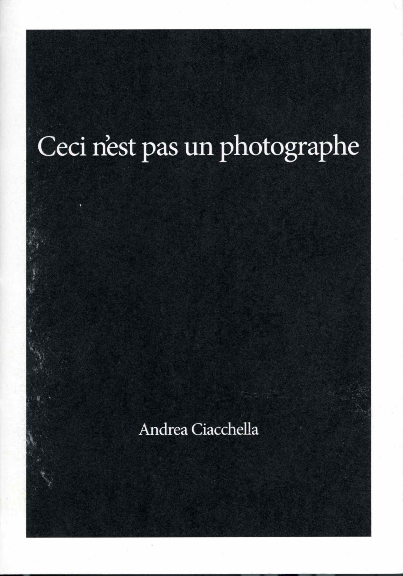 Ceci n'est pas un photographe, Andrea Ciacchella