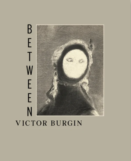 Between Victor Burgin