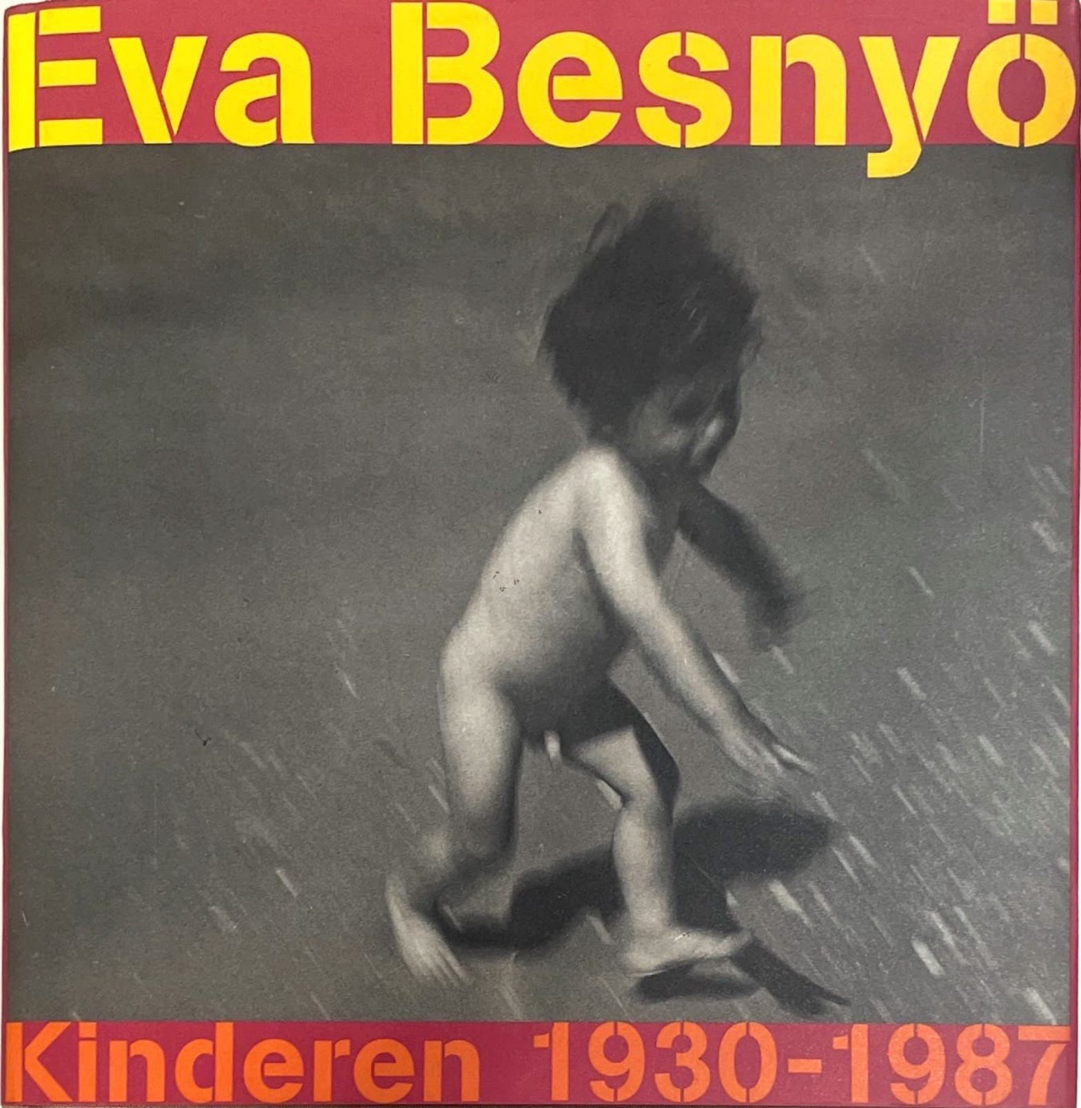 Kinderen 1930 – 1987 Eva Besnyö
