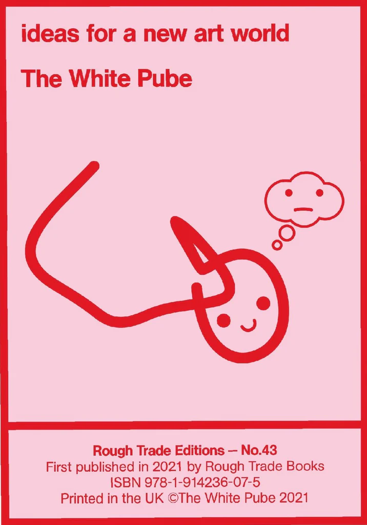 ideas for a new art world The White Pube
