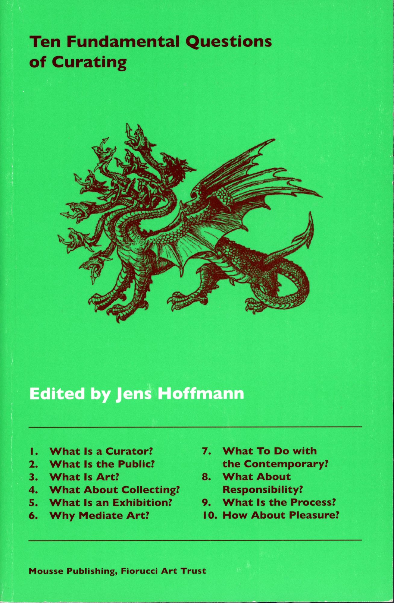Ten Fundamentals of Curating, Jens Hoffman