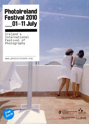 PhotoIreland Festival 2010: 1 – 11 July PhotoIreland