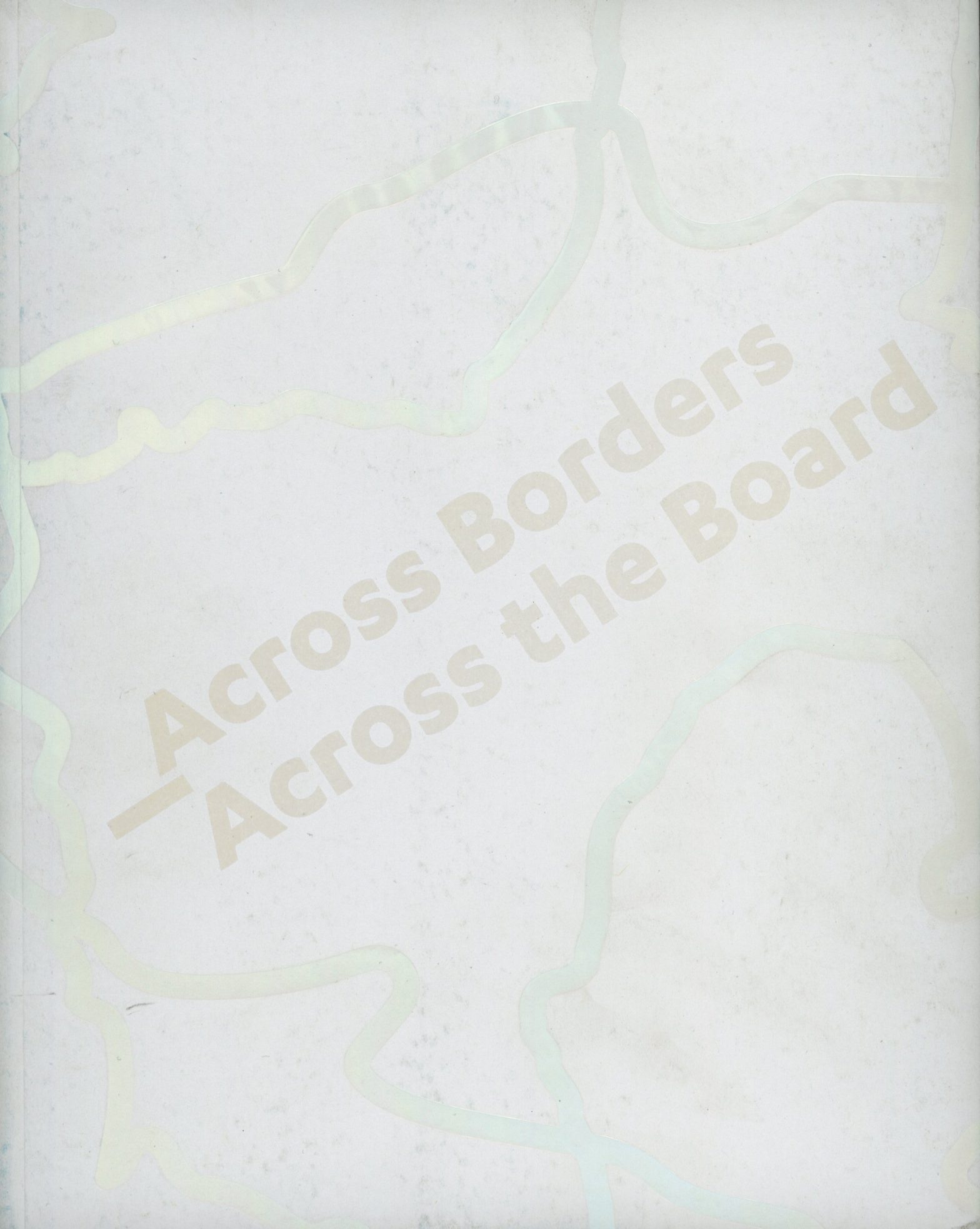 Across Borders – Across the Board 2014 – 2016Creative Europe Programme