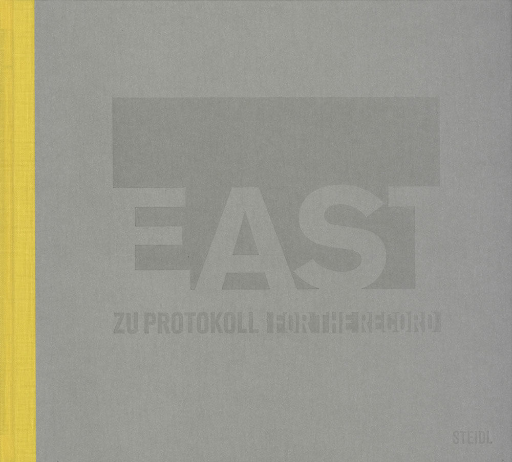 EAST - Zu Protokoll / For The Record  Frank-Heinrich Müller