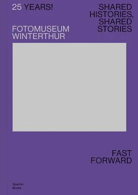 Fotomuseum Winterthur: Fast Forward