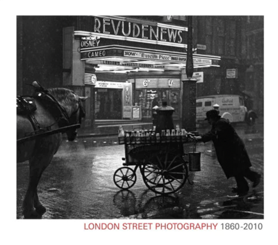 London Street Photography: 1860 – 2010 Mike Seaborne and Anna Sparham