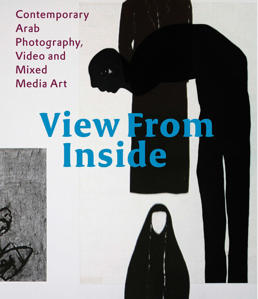 View From Inside:  Contemporary Arab Photography, Video and Mixed Media Various Artists
