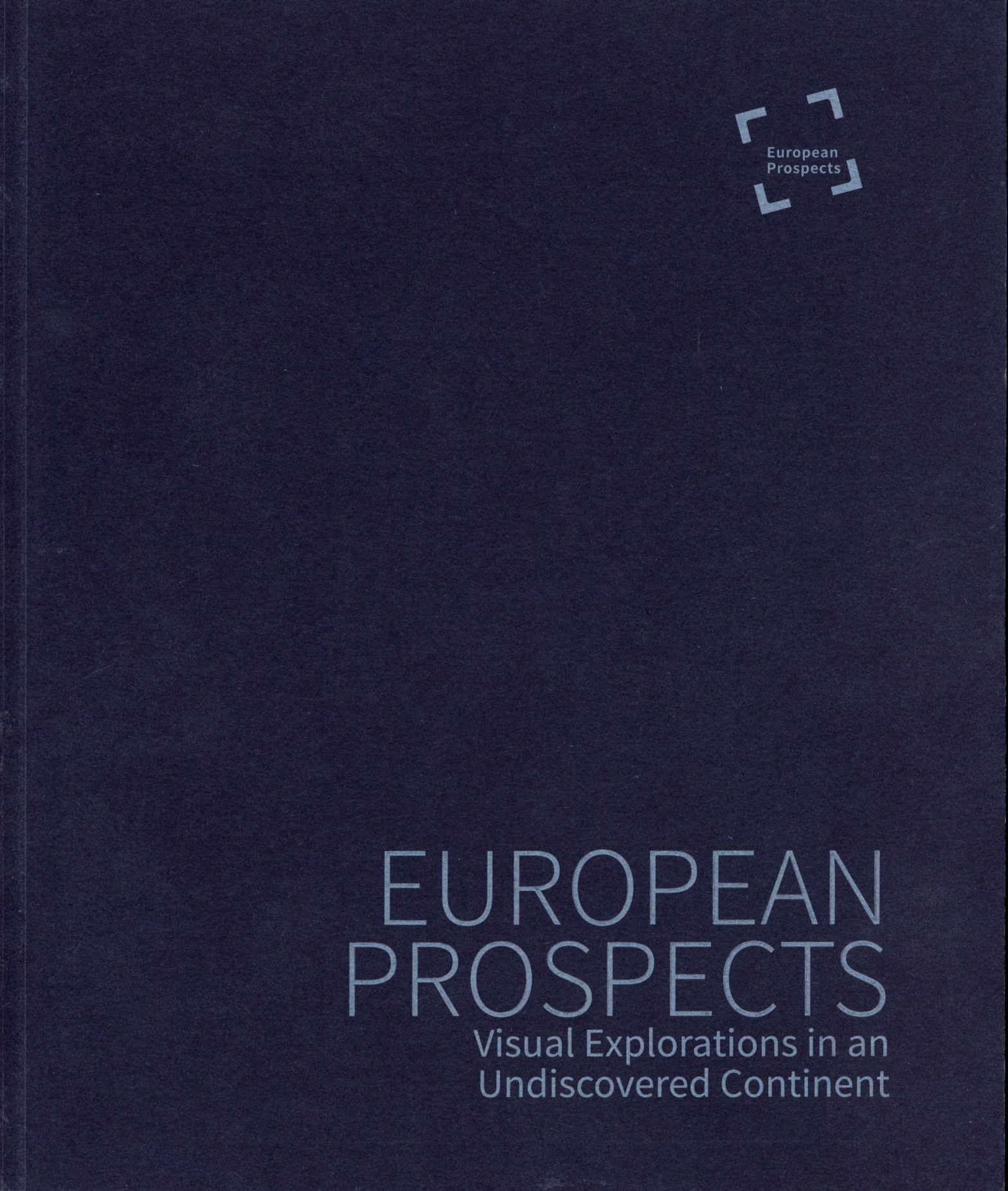 European Prospects: Visual Explorations in an Undiscovered Continent Ffotogallery