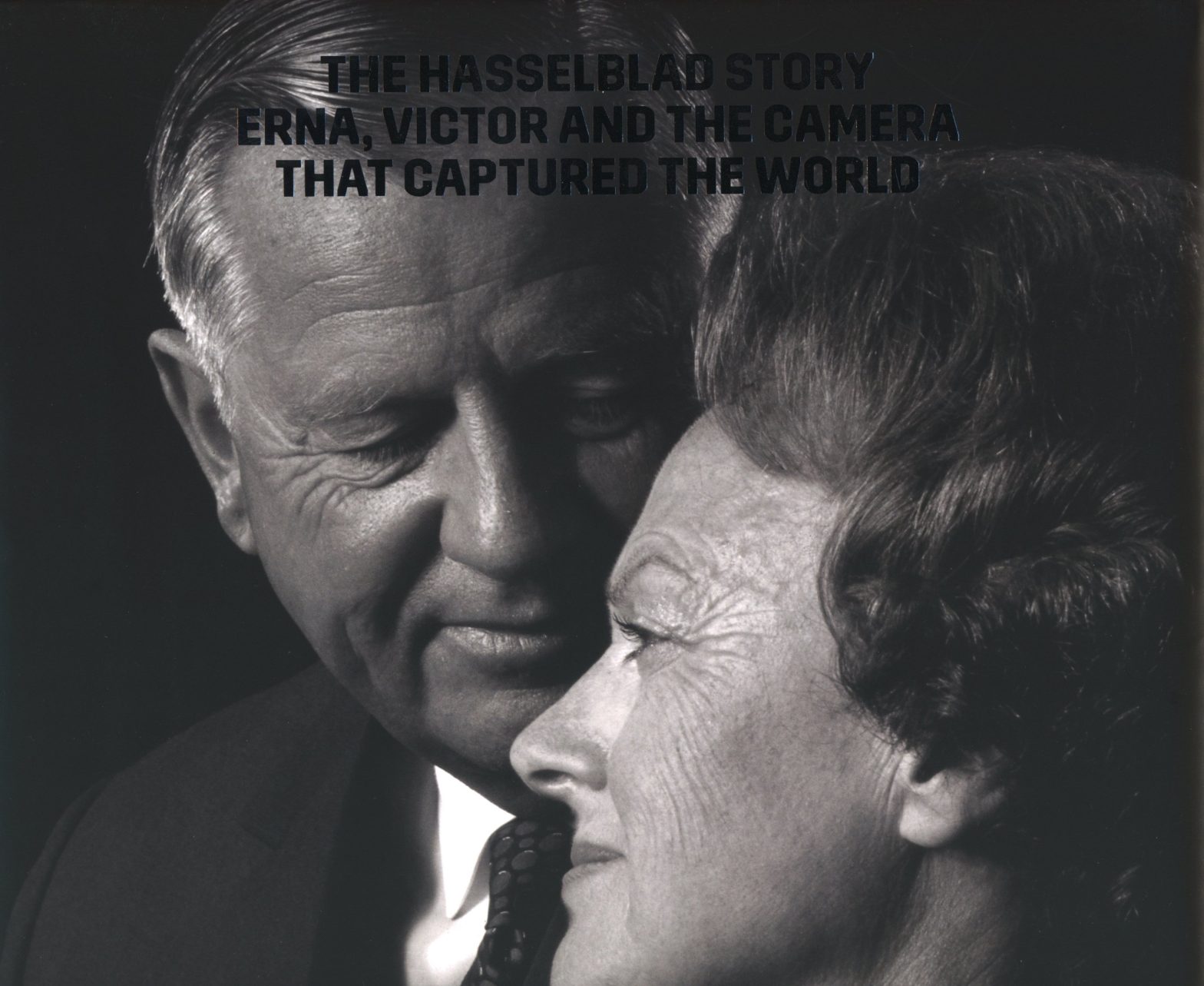 The Hasselblad Story: Erna, Victor and the Camera that Captured the World Henrik Ekblom Ystén