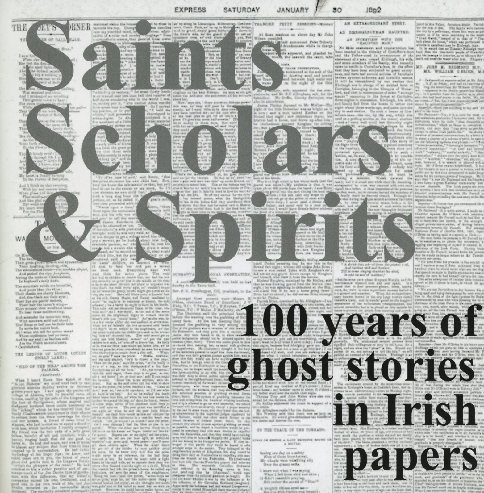 Saints, Scholars & Spirits: 100 years of ghost stories in Irish papers Self-Published