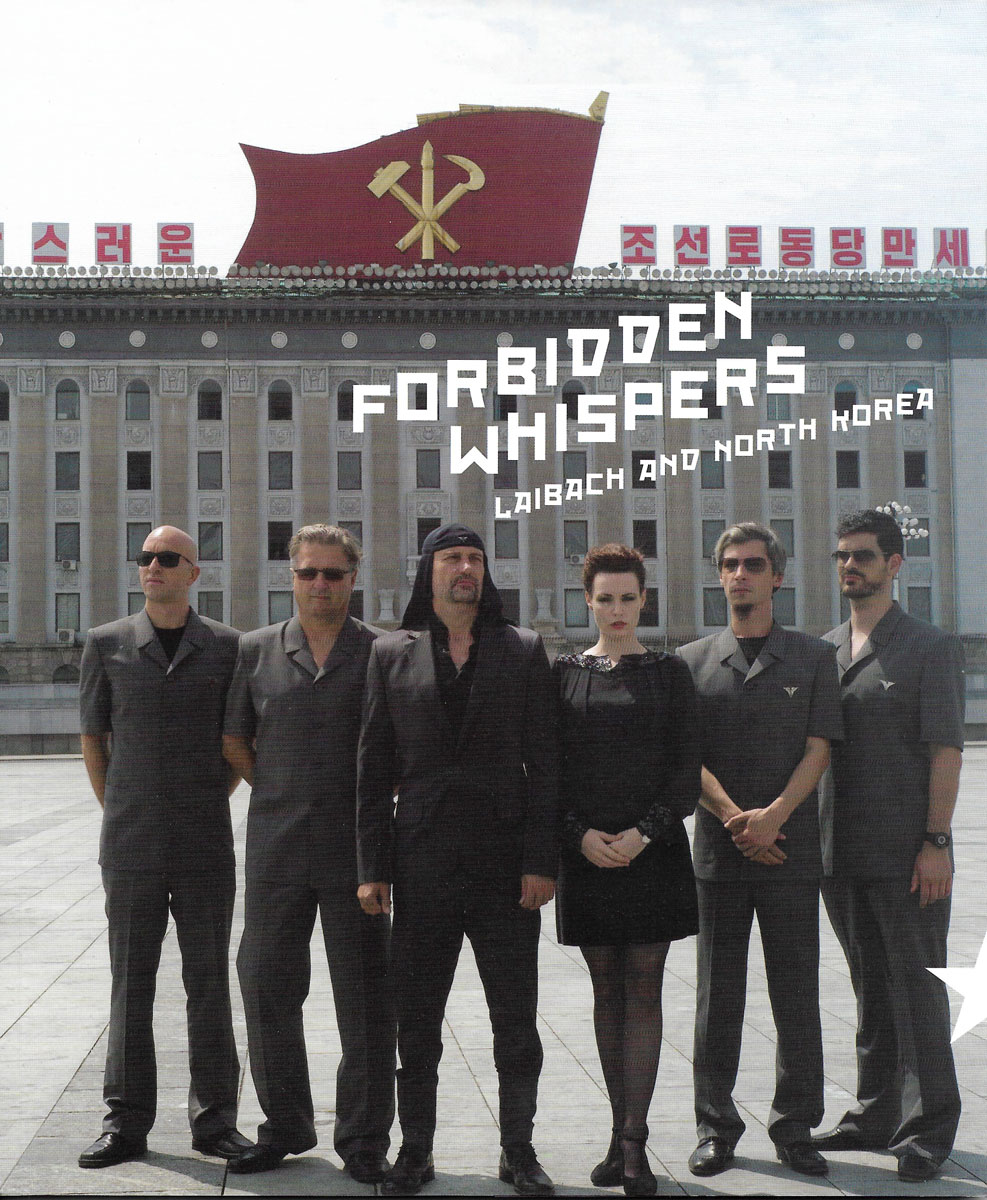 Forbidden Whispers: Laibach and North Korea