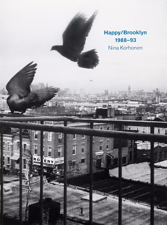 Happy / Brooklyn: 1988 – 93 Nina Korhonen