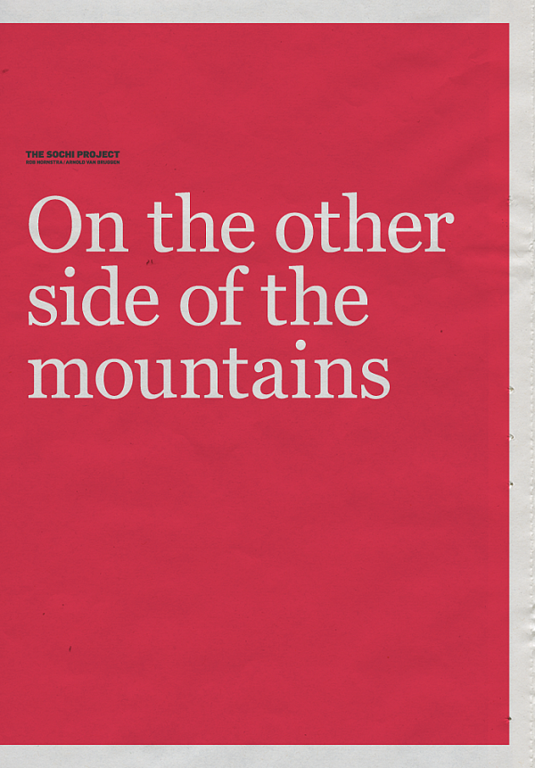 On the Other side of the Mountains: The Sochi Project Rob Hornstra and Arnold Van Bruuggen