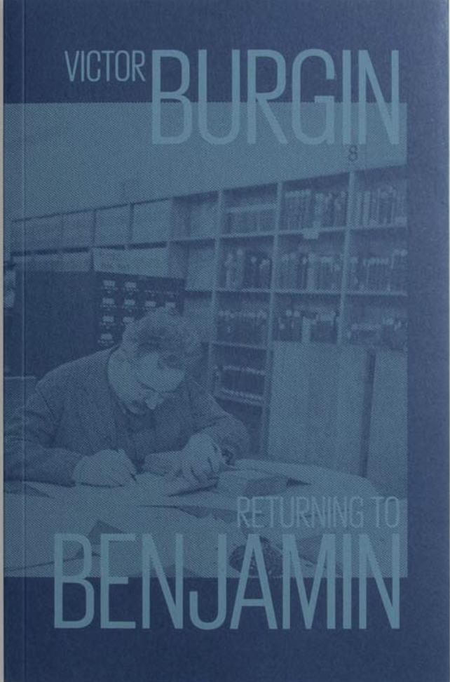 Returning to Benjamin Victor Burgin