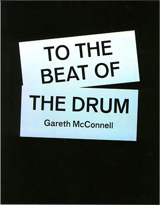To the Beat of the Drum Gareth McConnell