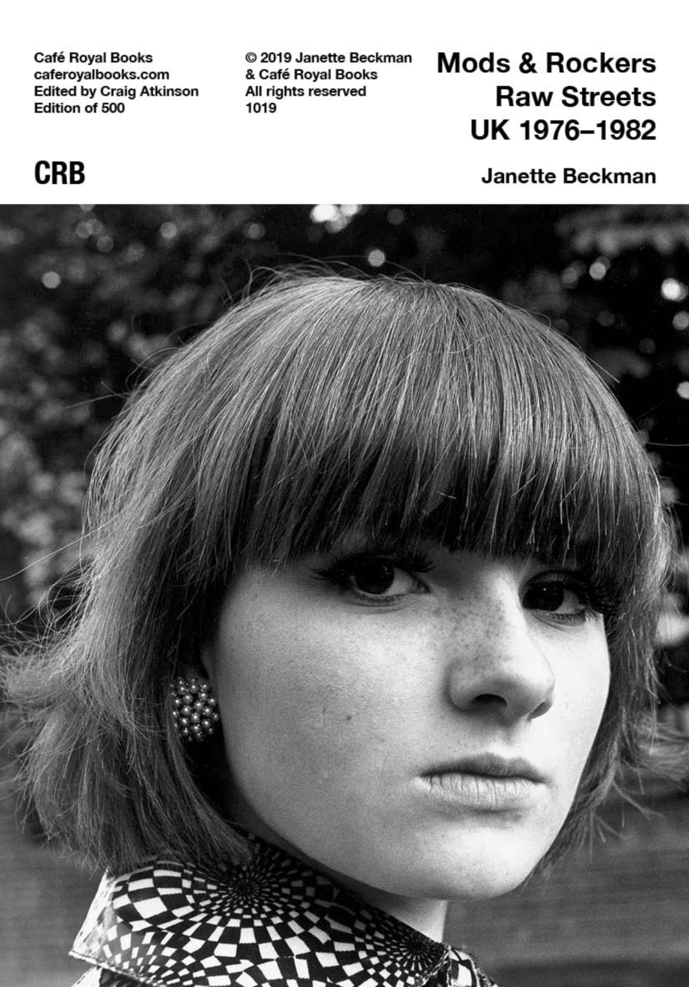 Mods & Rockers: Raw Streets UK 1976 - 1982 Janette Beckman