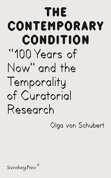 “100 Years of Now” and the Temporality of Curatorial Research