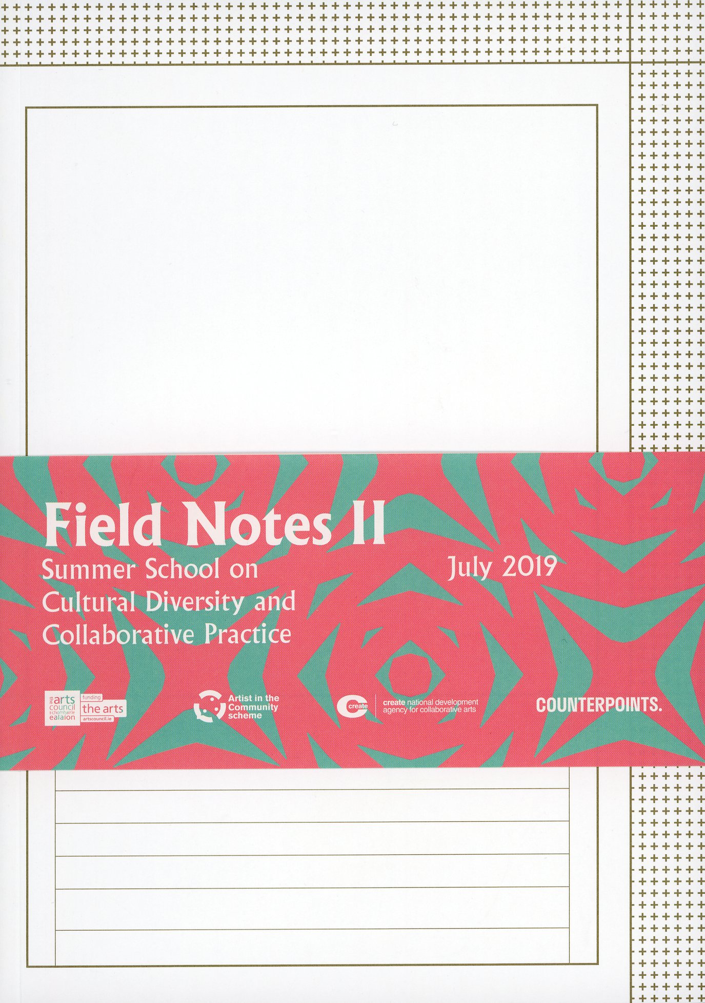 Field Notes II: The Inaugural Summer School on Cultural Diversity and Collaborative Practice