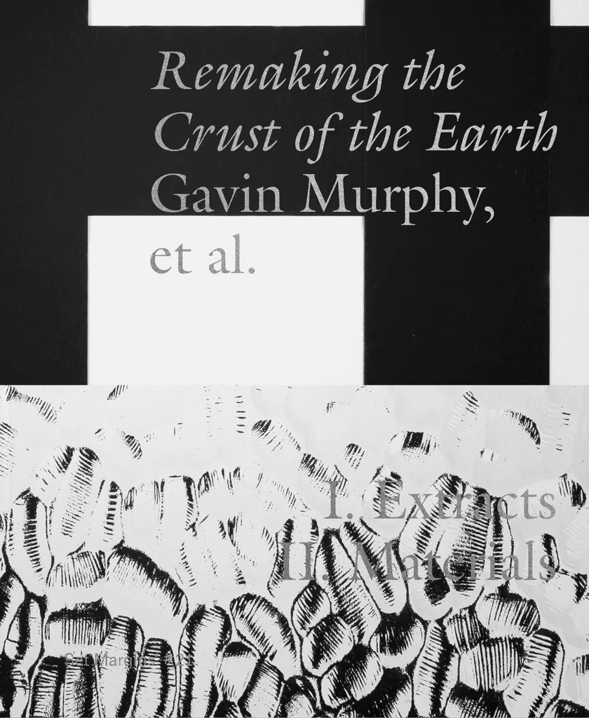 Remaking the Crust of the Earth Gavin Murphy