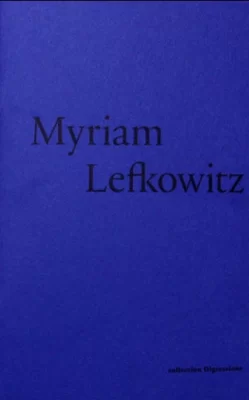 collection Digressions Myriam Lefkowitz