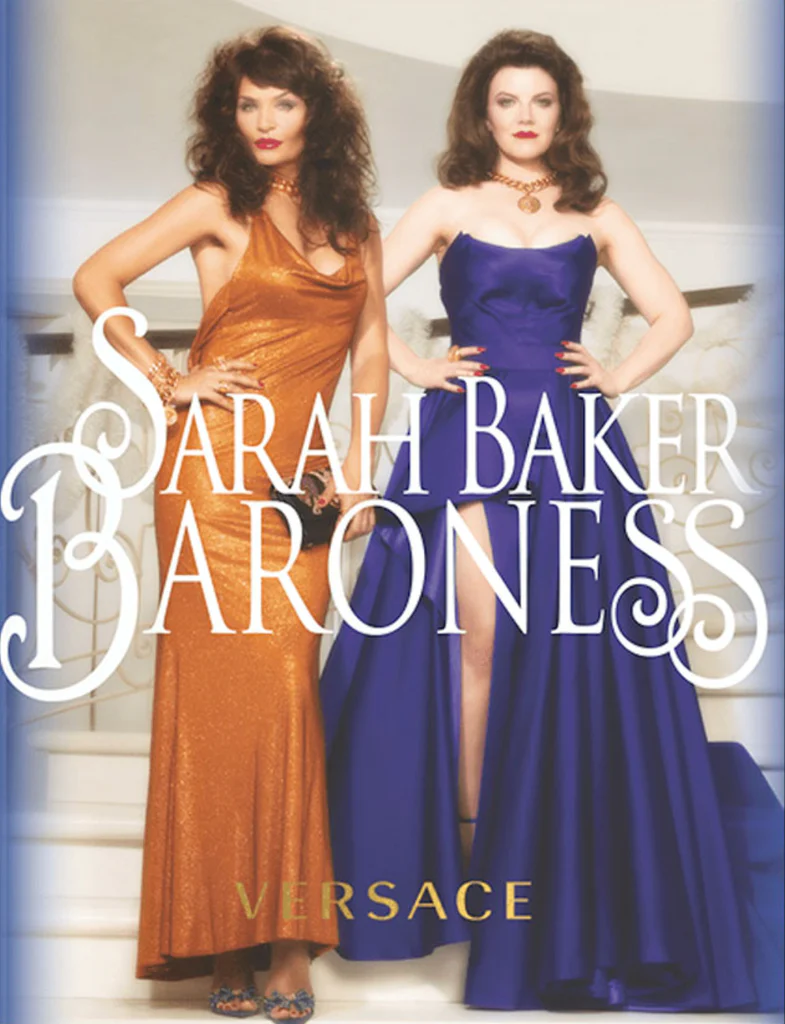 Baroness, Sarah Baker and Donatella Versace
