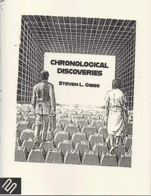 Chronological Discoveries, Steven L. Gibbs