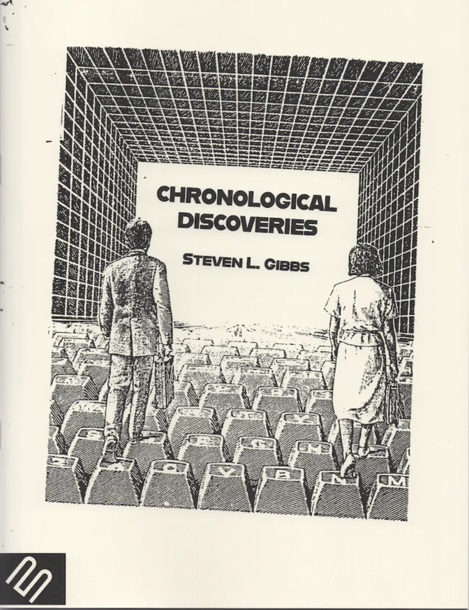 Chronological Discoveries, Steven L. Gibbs