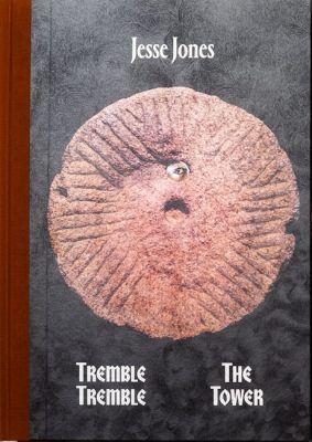tremble tremble, the tower by Jesse Jones