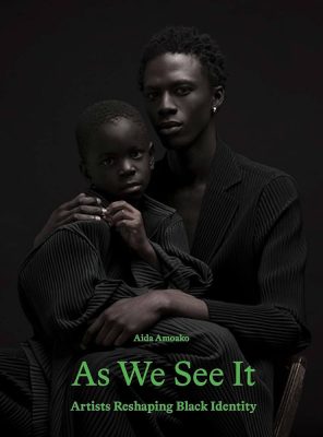 As We See It: Artists Redefining Black History Aida Amoaka