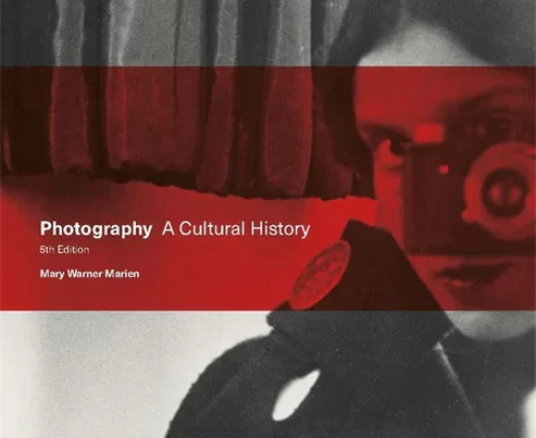 Photography: A Cultural History, Mary Warner Marien