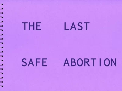 The Last Safe Abortion,
Carmen Winant