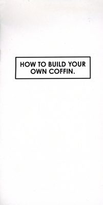 How to Build Your Own Coffin.
Lauren Carey