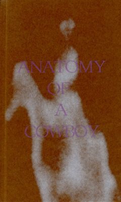 Anatomy of a Cowboy, Various Contributors