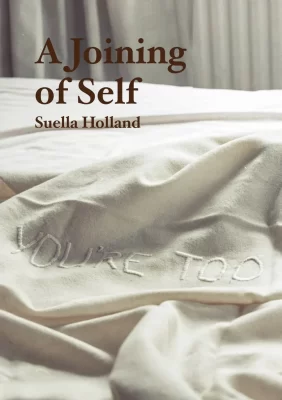 A Joining of Self
Suella Holland