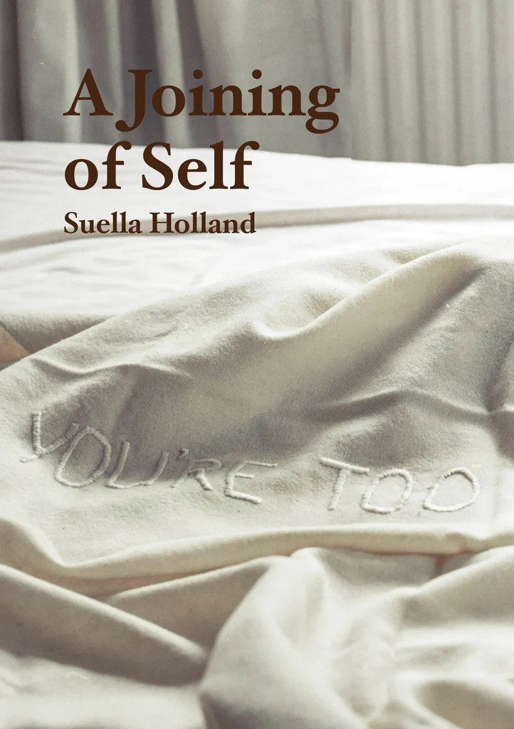 A Joining of Self Suella Holland