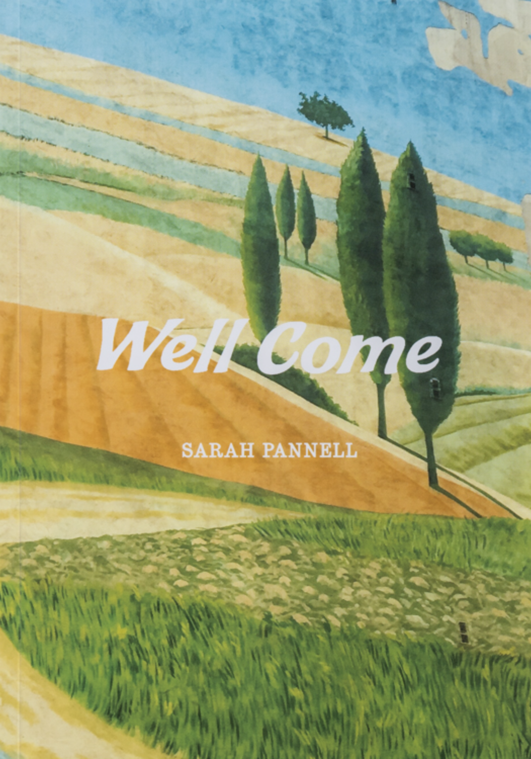 Well Come, Sarah Pannell