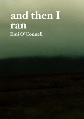 and then I ran
Emi O'Connell